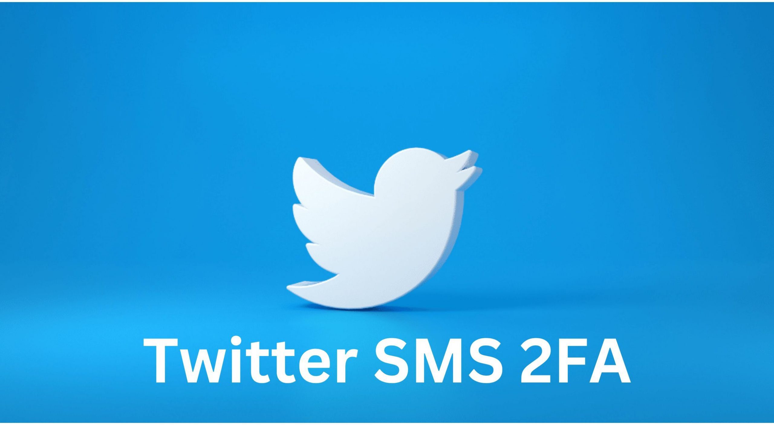 Twitter’s Starting To Charge SMS 2FA Method