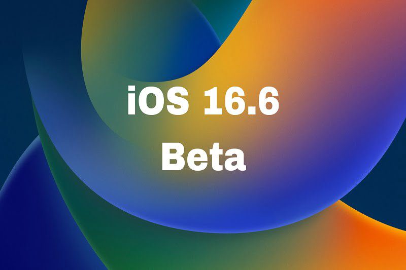 Apple iOS 16.6 Beta Now Available