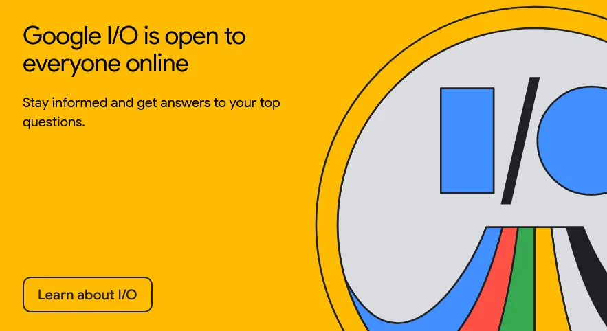 Google IO 2023 Starts On May 10 What We're Expecting From This Year's Event