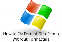 How to Fix Format Disk Errors Without Formatting