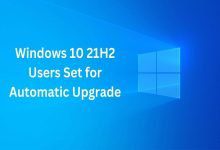 Windows 10 21H2 Users Set for Automatic Upgrade